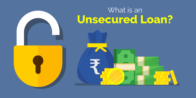 Unsecured Loans