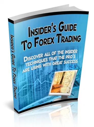 Insider’s Guide to Forex Trading Insider’s Guide to Forex Trading